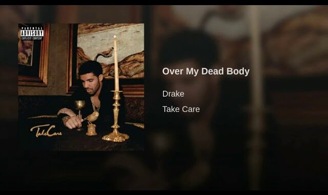 Drake - Over My Dead Body Drake - Over My Dead Body