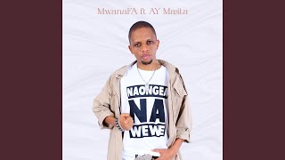 Mwana FA - Naongea Na Wewe Mwana FA - Naongea Na Wewe